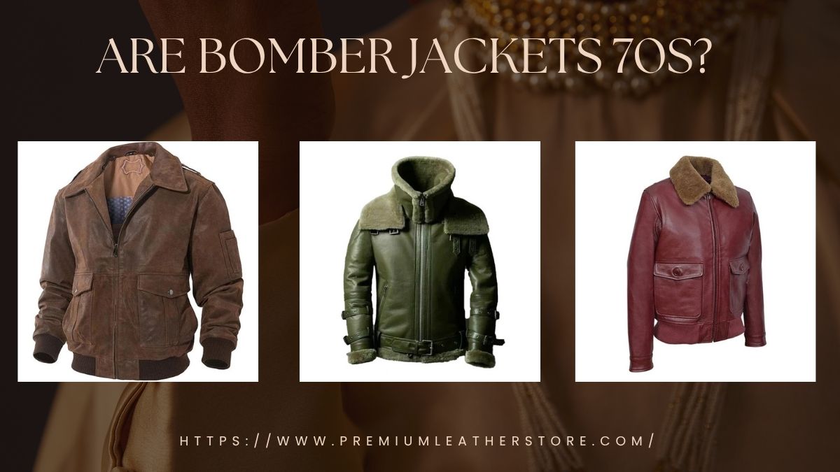 Is a bomber jacket 70s?