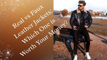 Real vs Faux Leather Jackets: Which One is Worth Your Money?