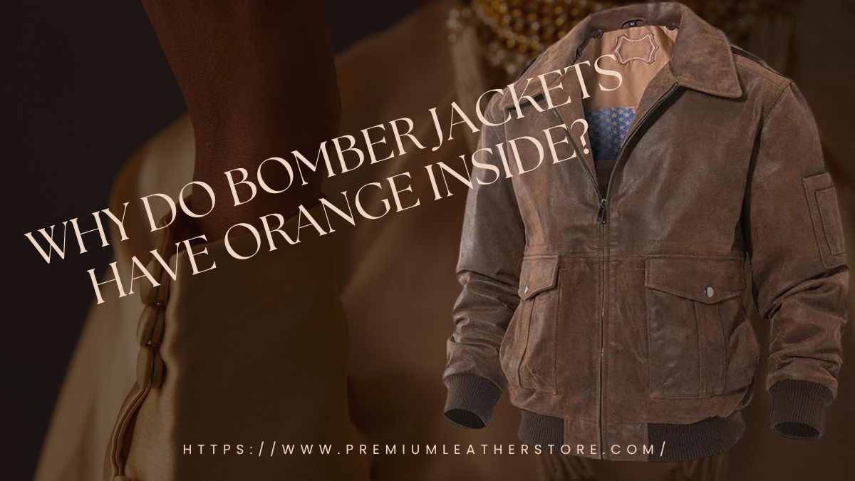 Why Do Bomber Jackets Have Orange Inside?